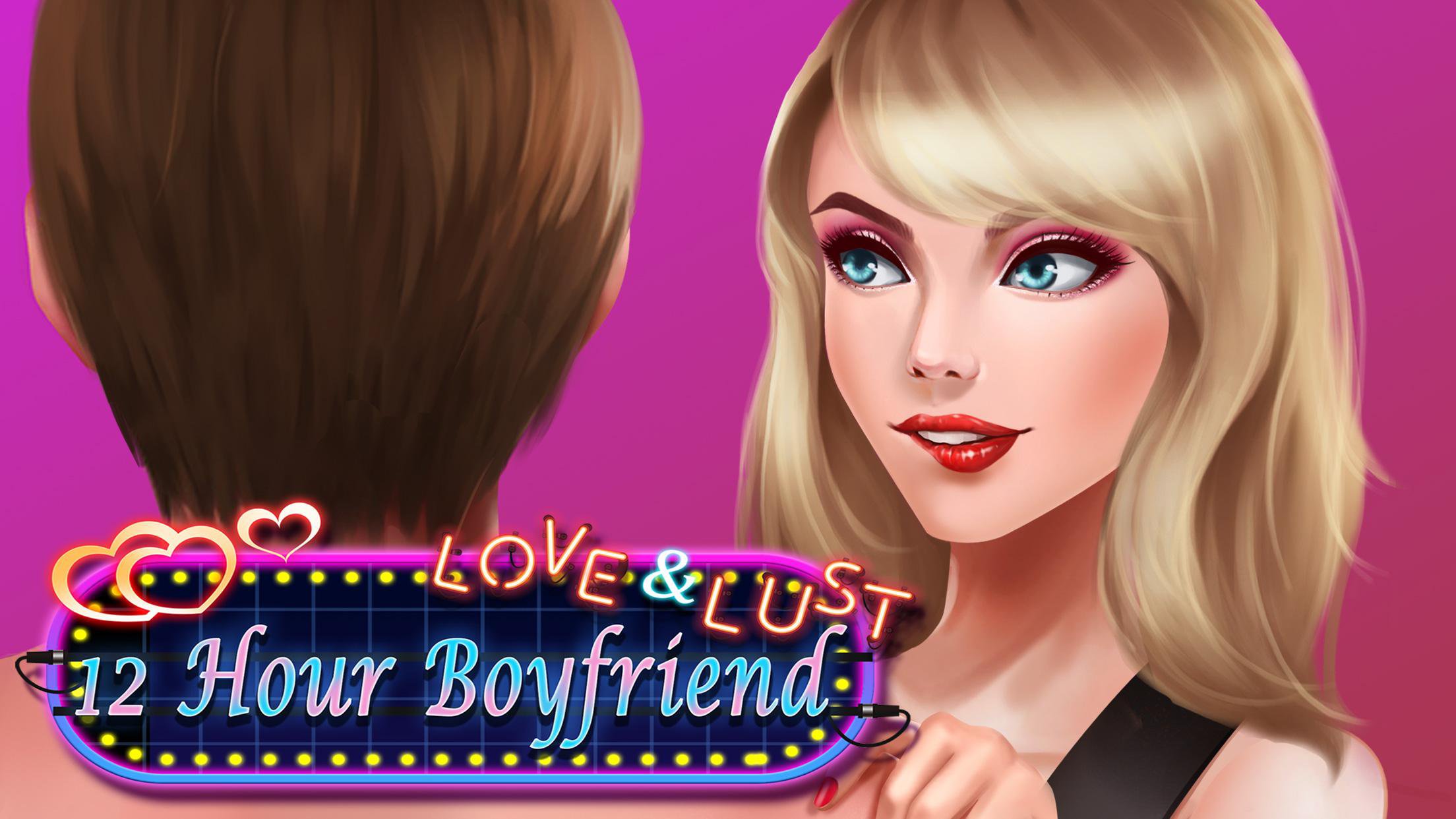 Love & Lust - 12 Hour Boyfrien